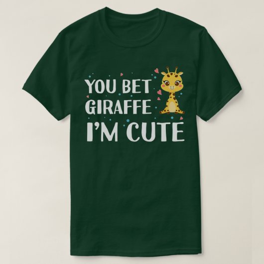 Je krijgt Giraffe ik ben Cute, Giraffe Zoo Animal  T-shirt (Design voorkant)