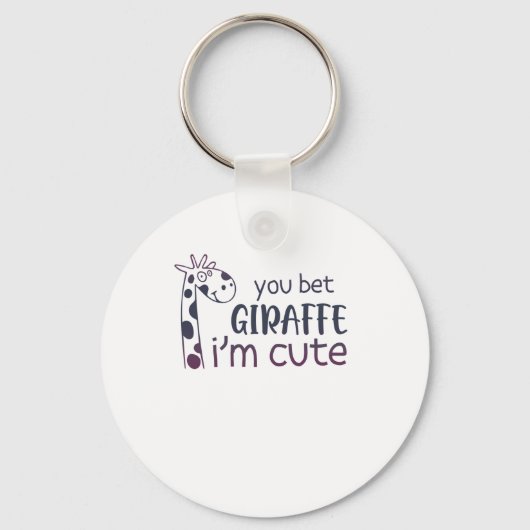 Je krijgt Giraffe ik ben Cute. Sleutelhanger (Voorkant)