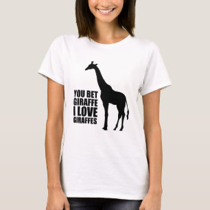 Je krijgt Giraffe ik hou van Giraffes T-shirt