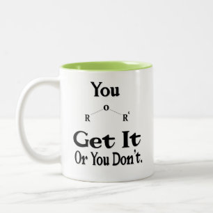 Je krijgt het of je krijgt het niet tweekleurige koffiemok