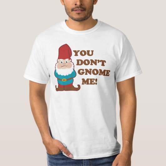Je krijgt me niet! t-shirt (Voorkant)