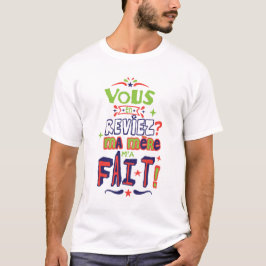 Je krijgt mijn moeder slogan. t-shirt