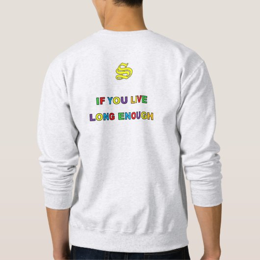 JE KRIJGT OLD Sweatshirt (Achterkant)