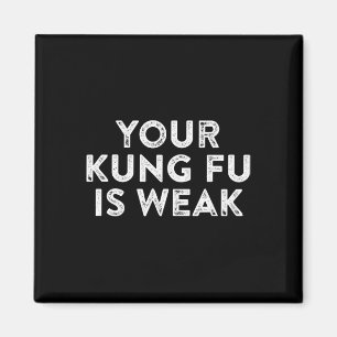 Je Kung Fu Is Zwak Hacker Martial Arts Karate Cita Magneet