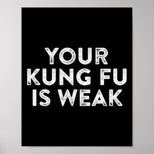 Je Kung Fu is zwakke hacker martial arts karate ci Poster