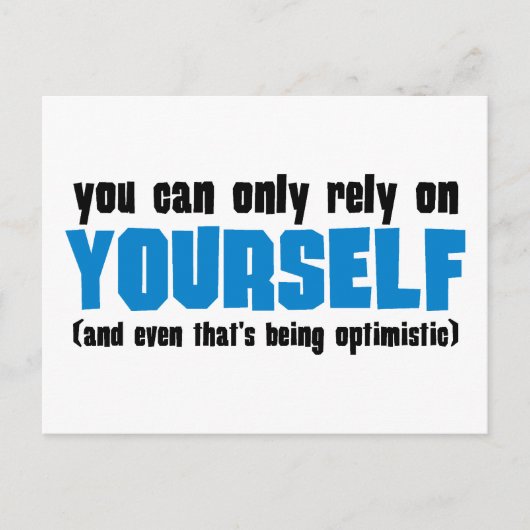 Je kunt alleen maar op jezelf vertrouwen briefkaart (Voorkant)