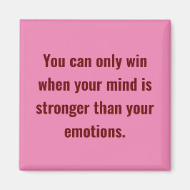 Je kunt alleen winnen magneet