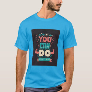 Je kunt alles doen wat kleurrijk is t-shirt