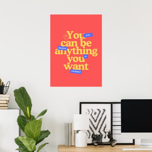 Je kunt alles zijn wat je wilt poster (Thuiskantoor)