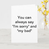 Je kunt altijd zeggen: "Het spijt me" Kaart (Gele Bloem)