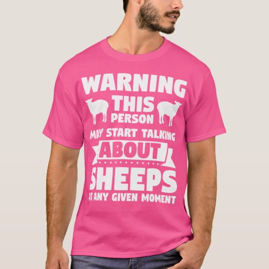 Je kunt beginnen met praten over schapen t-shirt (Voorkant)