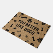 Je kunt beter als honden deurmat (Schuin)