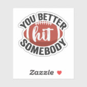 Je kunt beter iemand slaan met Funny Football Geze Sticker (Vel)