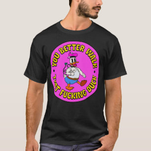 Je kunt beter lopen die eend drag queen t-shirt