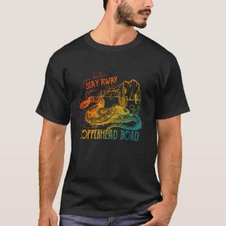 Je kunt beter wegblijven van Copperhead Road Desig T-shirt