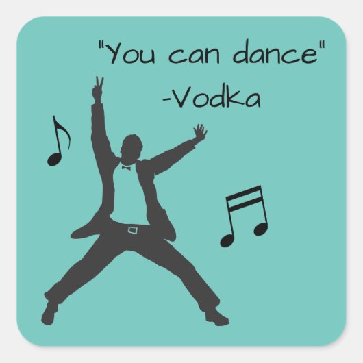 Je kunt dansen met vodka leugens vierkante sticker (Voorkant)