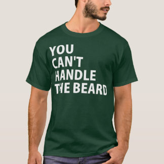 Je kunt de baard 1 niet afhandelen t-shirt