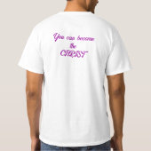 Je kunt de Christus worden T-shirt (Achterkant)