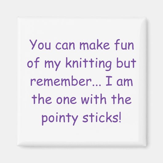 Je kunt de draak steken met mijn breien, maar onth magneet (Voorkant)