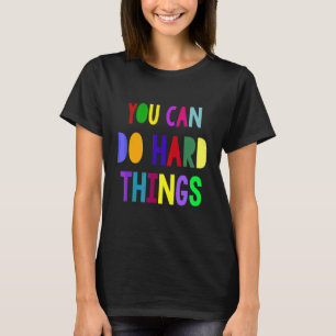 Je kunt de inspiratie van harde dingen doen 1 t-shirt