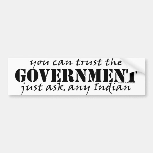 Je kunt de overheid vertrouwen bumpersticker (Voorkant)