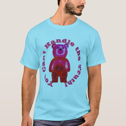 Je kunt de waarheid niet aan! Giant Gummy Beer T-shirt (Voorkant)