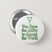 Je kunt de wereld veranderen ronde button 5,7 cm (Voorkant /achterkant)