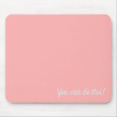 Je kunt dit doen! muismat (Voorkant)