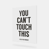 Je kunt dit niet aanraken acryl bord (Hoek)