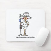 Je kunt domheid niet genezen. muismat (Met muis)