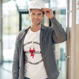 Je kunt een elektricien niet shockeren t-shirt