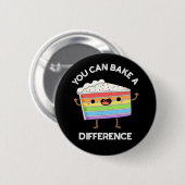 Je kunt een verschil maken Grappige taart Pun Dark Ronde Button 5,7 Cm (Voorkant /achterkant)