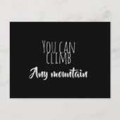 Je kunt elke bergbeklimming beklimmen briefkaart (Voorkant)