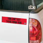 Je kunt er niet komen vanaf hier bumpersticker (Op Truck)