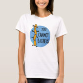 Je kunt geen Cereus Funny Bacteria Pun T-shirt (Voorkant)