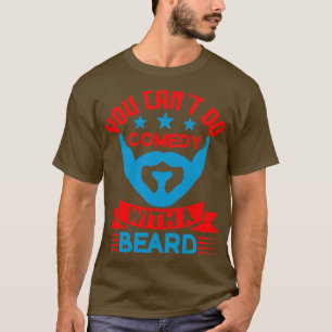 Je kunt geen comedy doen met een baard t-shirt