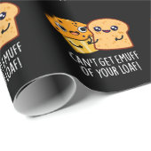 Je kunt geen Emuff krijgen van je brood donker BG Cadeaupapier (Rol Hoek)