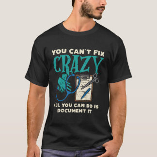 Je kunt geen gekke grappige geestelijke gezondheid t-shirt