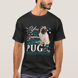 Je kunt geen geluk kopen je kunt een hond adoptere t-shirt
