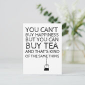 Je kunt geen geluk kopen... Je kunt thee kopen Briefkaart (Staand voorkant)