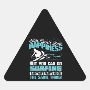 Je kunt geen geluk kopen, maar je kunt naar Surf g Sticker