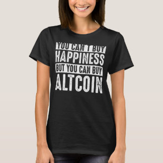 Je kunt geen geluk kopen, maar wel Altcoins T-shirt