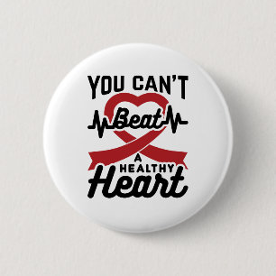 Je kunt geen gezond hart slaan ronde button 5,7 cm