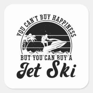 Je kunt geen Jet Skiing Jet Ski Rider kopen Vierkante Sticker