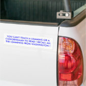 JE KUNT GEEN LEMMING OF EEN CONGRESSMAN AAN R.. BUMPERSTICKER (Op Truck)
