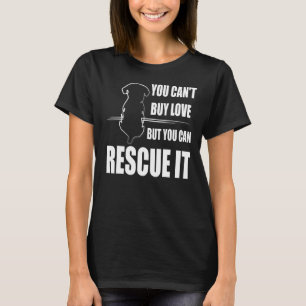 Je kunt geen liefde kopen, maar je kunt het goed r t-shirt