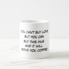 Je kunt geen liefdesgrappig citaat kopen koffiemok