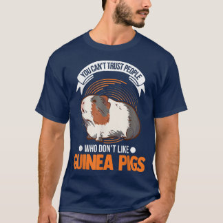 Je kunt geen mensen vertrouwen die niet van Guinee T-shirt