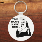 Je kunt geen non hebben sleutelhanger (Voorkant)