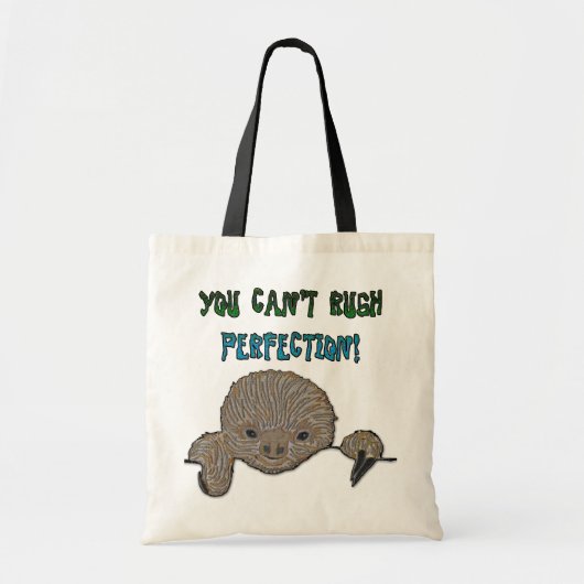 Je kunt geen perfecte Baby sleuf voor Rush. Tote Bag (Voorkant)